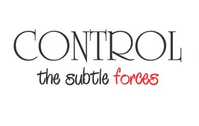 Control the subtle forces