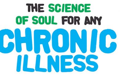 The science of soul for any  Chronic  illness
