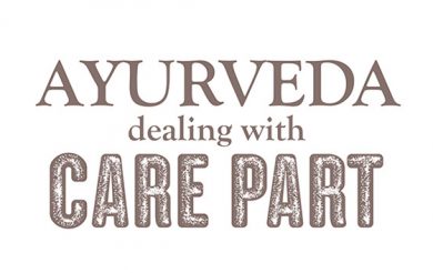 Ayurveda dealing with Care Part