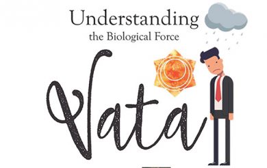 Understanding the Biological Force – Vata