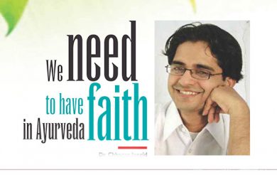 We need to have faith in Ayurveda