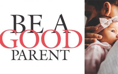Be a Good Parent