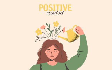 Positive Mindset Can Help Reduce Negativity and Strengthen Resilience