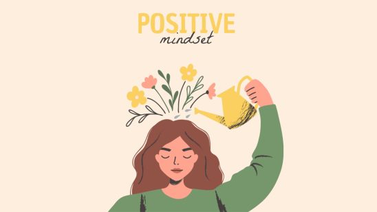 Positive Mindset Can Help Reduce Negativity and Strengthen Resilience